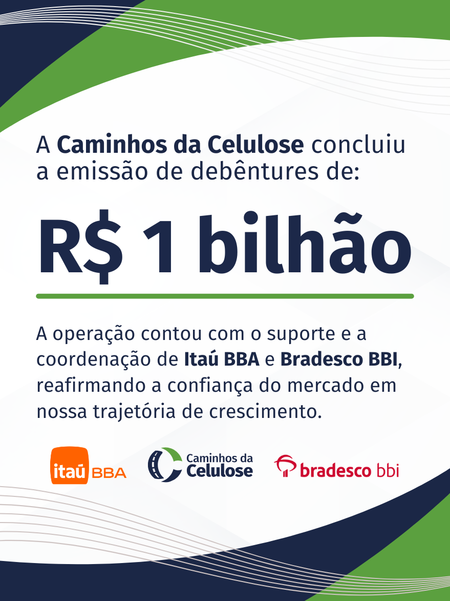 Caminhos da Celulose conclui emissão de R$ 1 bilhão em debêntures